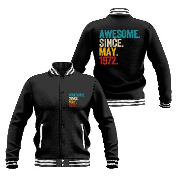 Discover Awesome Since May 1972 50 Year Old 50Th Birthday M Baseball Jackets