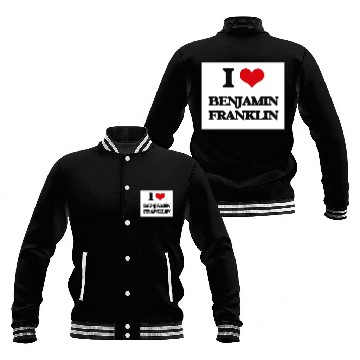 Discover I love Benjamin Franklin Baseball Jackets