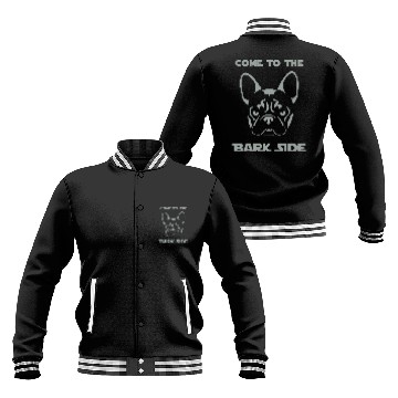 Discover French Bulldog - Come to the Bark Side - Frenchie Baseball Jackets