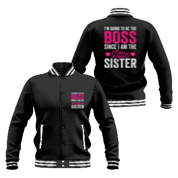 Discover Little Sister Baseball Jackets, Funny Little Sister Baseball Jackets
