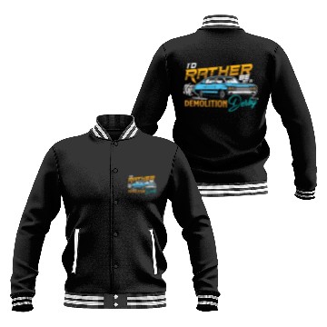 Discover Demo Derby Demolition Derby At A Demolition Derby Baseball Jackets