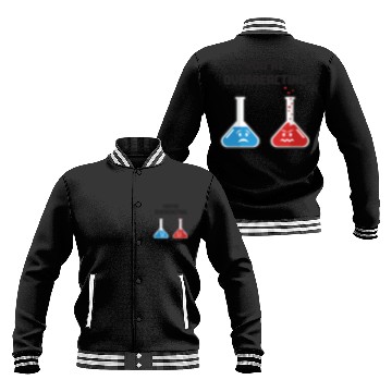 Discover Funny You're Overreacting Sad and Angry Chemicals Baseball Jackets