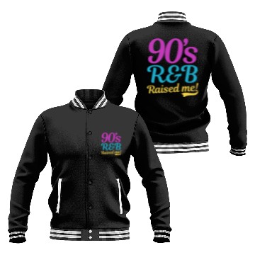 Discover I Love The 90s 90s R&B Raised Me Baseball Jackets