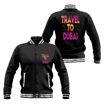 Discover Travel To Dubai Baseball Jackets