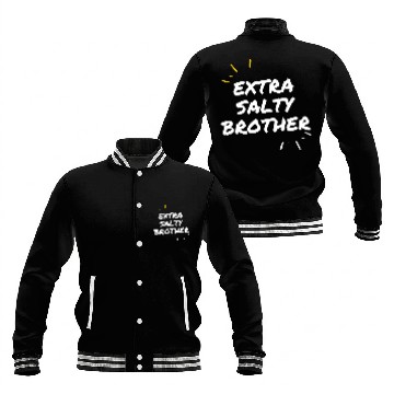 Discover Extra Salty Brother Baseball Jackets