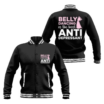 Discover Belly Dancing Is The Best Antidepressant Shimmy Baseball Jackets