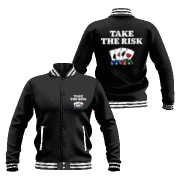 Discover Take the Risk Gambler Poker Gambling Poker Player Baseball Jackets