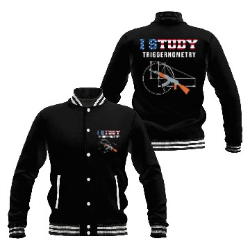 Discover I Study Triggernometry - Gun Lover Baseball Jackets