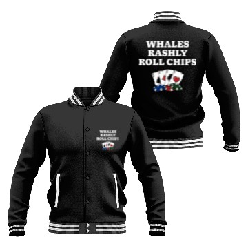 Discover Whales Rashly Roll Chips Casino Poker Gambling Baseball Jackets