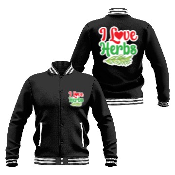 Discover I Love Herbs Gardening Herb Herbalism Herbalist Baseball Jackets