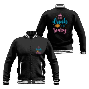 Discover Eat Drink Be Scary Halloween 2022 Baseball Jackets