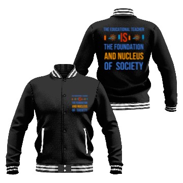 Discover The educational teacher is nucleus of society Baseball Jackets