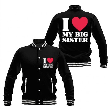 Discover I Love My Big Sister Baseball Jackets