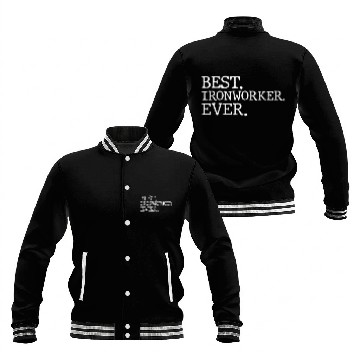 Discover Best Ironworker Ever Baseball Jackets