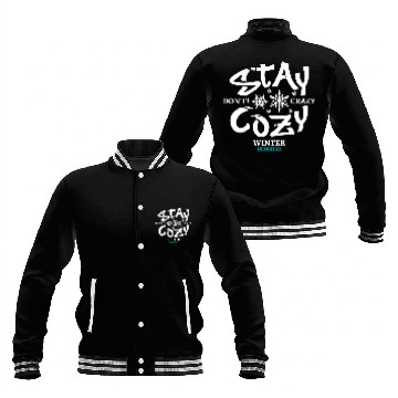Discover Stay cozy don't be crazy winter edition Baseball Jackets