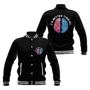 Discover I'm Better Than AI Artificial Intelligence Robot Baseball Jackets