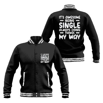 Discover Awesome Single Independent Solo Single Quotes Baseball Jackets