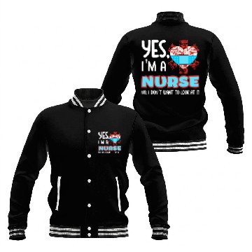 Discover Yes I m A Nurse Baseball Jackets