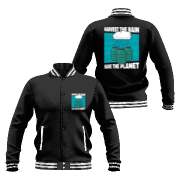 Discover Save The Planet Rainwater Harvesting Water Baseball Jackets