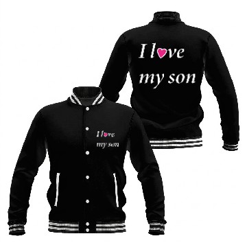 Discover I love my son ; Baseball Jackets