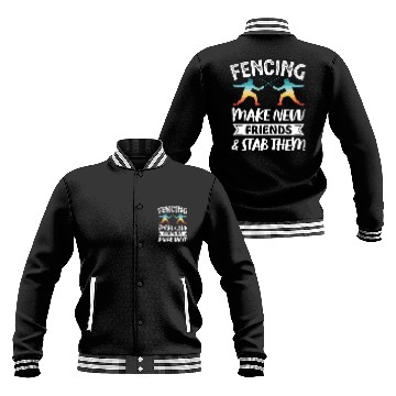 Discover Funny Retro Fencing Make Friends Stab Them Baseball Jackets