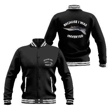 Discover Because I Was Inverted Top Pilots Baseball Jackets