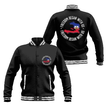 Discover Freedom Began With Us Haiti Heritage Month Baseball Jackets
