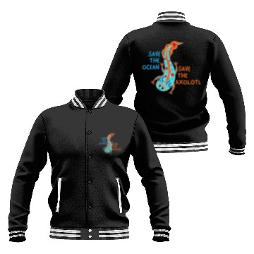 Discover Save The Ocean Save The Axolotl Baseball Jackets