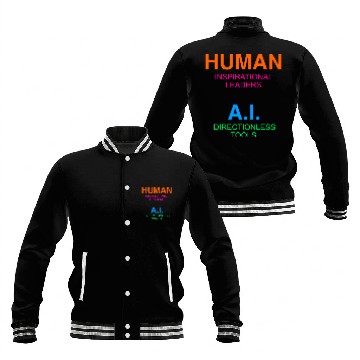 Discover Humans Critical thinkers AI Narrow minded systems Baseball Jackets