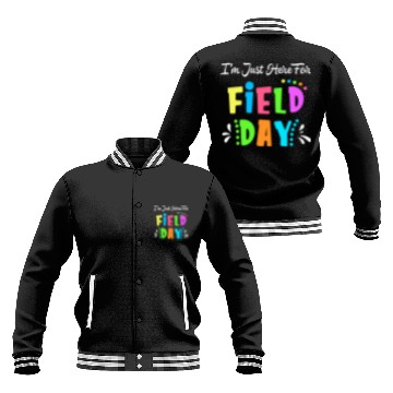 Discover School Field Day Teacher I m Just Here For Field Baseball Jackets