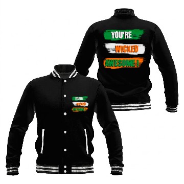 Discover You're Wicked Awesome Graphic Baseball Jackets