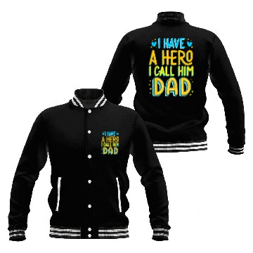 Discover i have a hero i call him dad Baseball Jackets