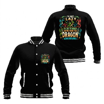 Discover DRAGON ADVENTURES - I'm Not Lazy Baseball Jackets