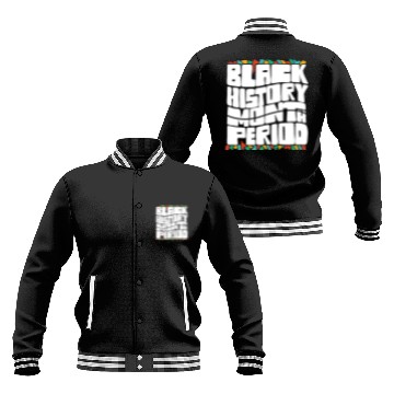 Discover Black History Month Period African American Pride Baseball Jackets