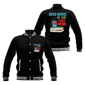 Discover Read Books Be Kind Stay Weird Reading Baseball Jackets
