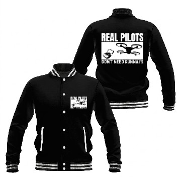 Discover Quadcopter Real Pilots Don't Need Runways Funny Baseball Jackets