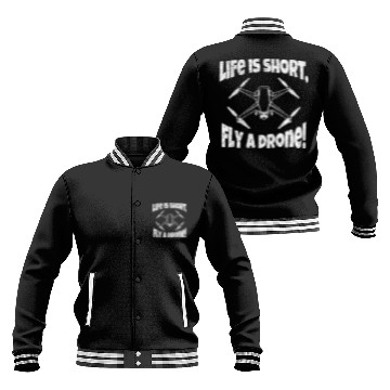 Discover Life is short fly a drone funny saying Baseball Jackets