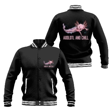 Discover Axolotl and Chill Animal Meme Salamander Animal Pu Baseball Jackets