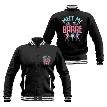 Discover Meet Me At The Barre Ballet Ballerina Baseball Jackets