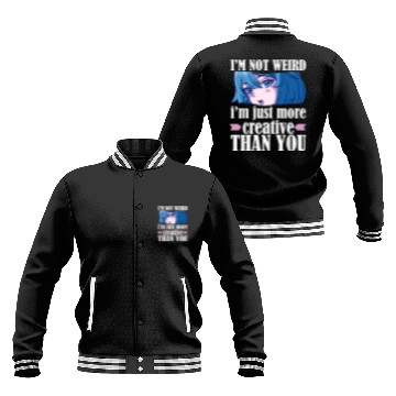 Discover Cute Kawaii I'm Not Weird I'm Creative Anime s Baseball Jackets