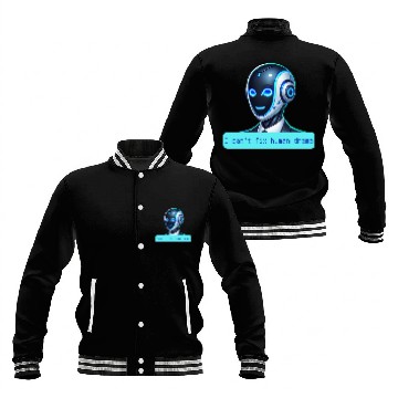 Discover I Can't Fix Human Drama Funny AI Robot Design Baseball Jackets