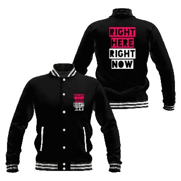Discover RIGHT HERE RIGHT NOW Baseball Jackets