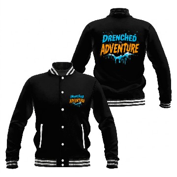 Discover Drenched in Adventure Water Splash Design Baseball Jackets