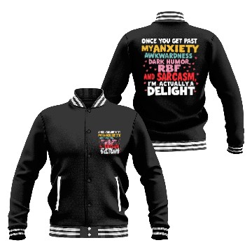 Discover Once You Get Past My Anxiety Awkwardness Dark Baseball Jackets