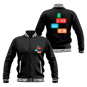Discover I Love My Dog – Colorful Bold Typography Design fo Baseball Jackets