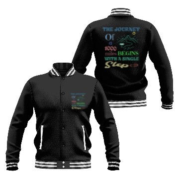 Discover The journey of a thousand miles begins with a sing Baseball Jackets
