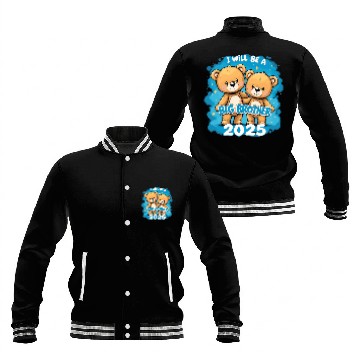 Discover I Will Be Big Brother 2025 Teddy Bear Baseball Jackets