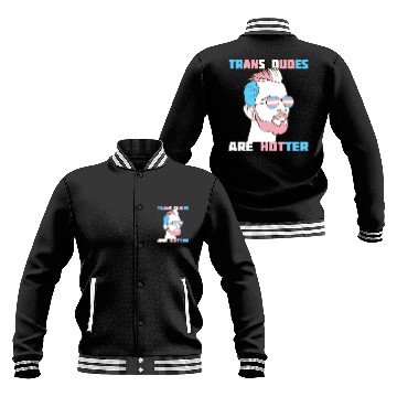 Discover Trans Dudes Are Hotter Transgender Pride Lgbt Baseball Jackets