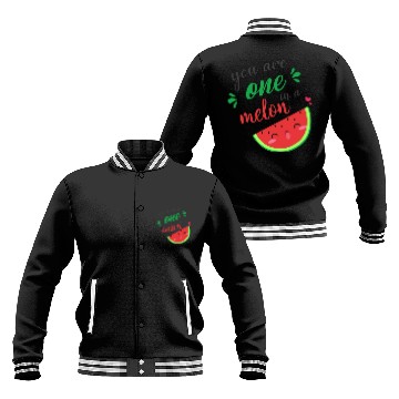 Discover you are one in a melon- cute watermelon Baseball Jackets