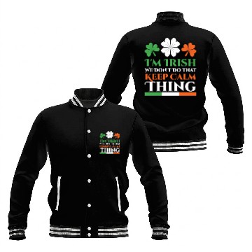 Discover I'm Irish We Don't Do That Keep Calm Thing Gaelic Baseball Jackets